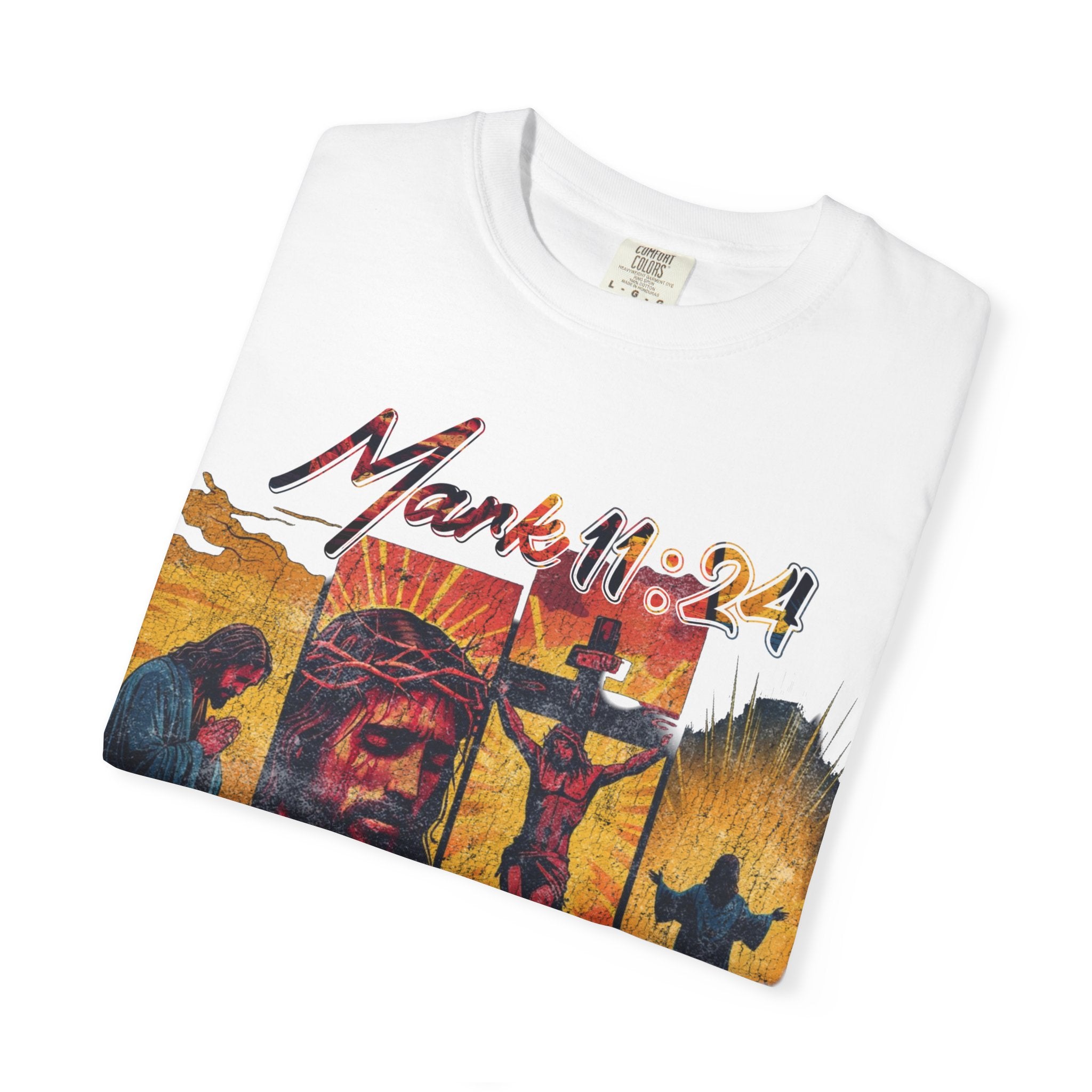 " Mark 11:24 " Graphic Tee