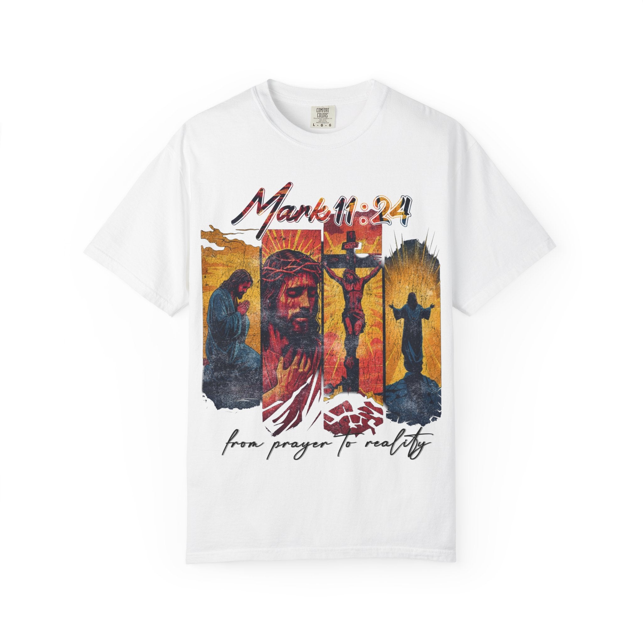 " Mark 11:24 " Graphic Tee
