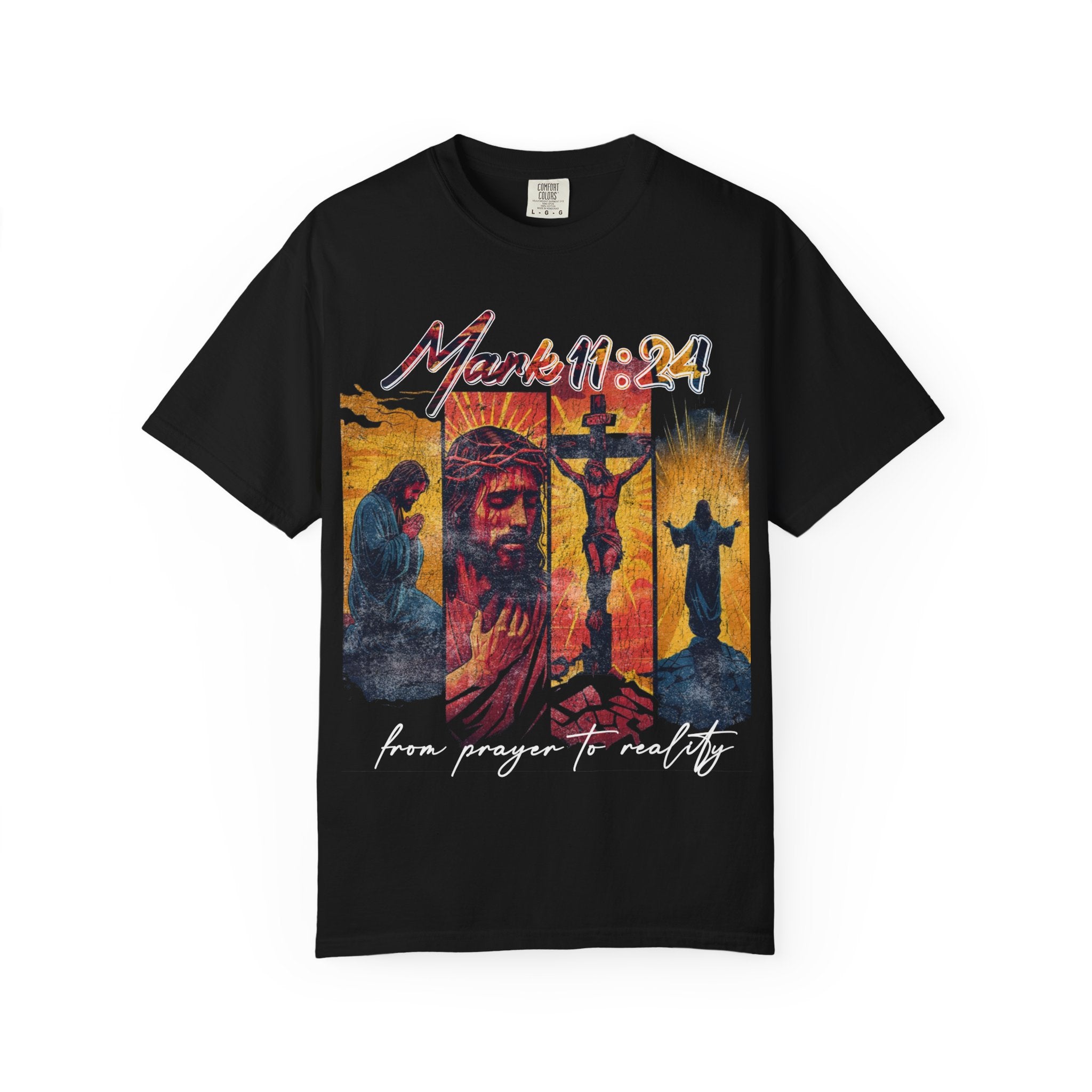 " Mark 11:24 " Graphic Tee